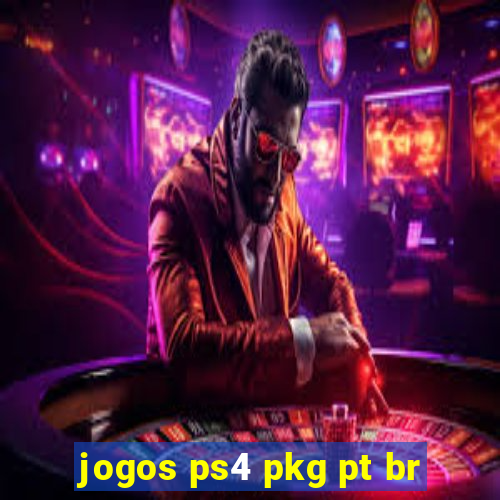 jogos ps4 pkg pt br